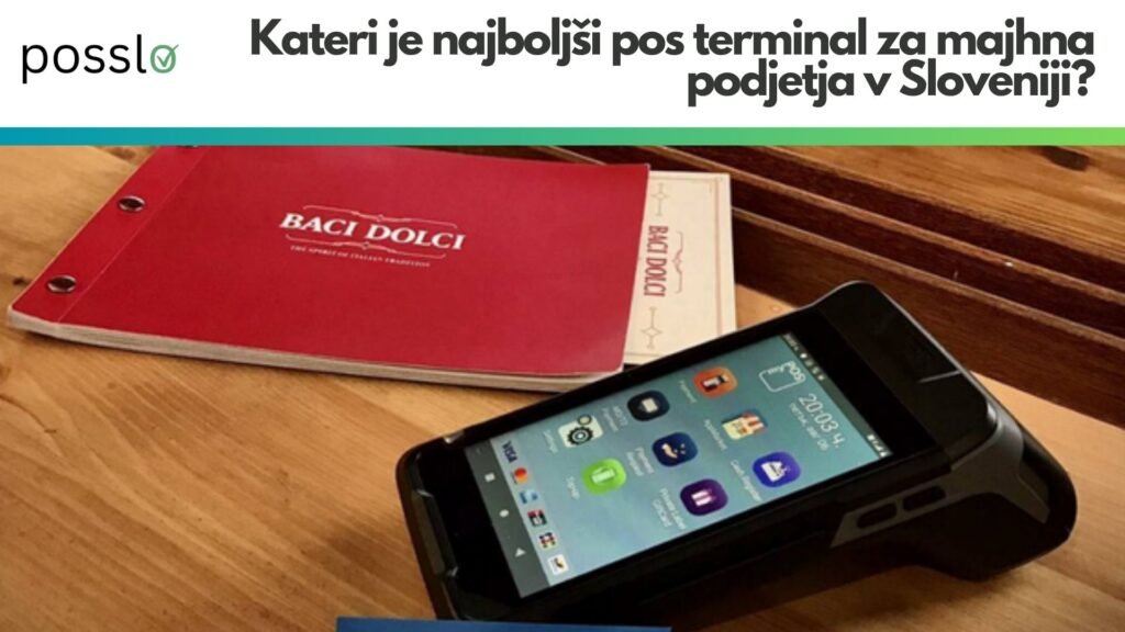 Kateri je najboljši pos terminal za majhna podjetja v Sloveniji