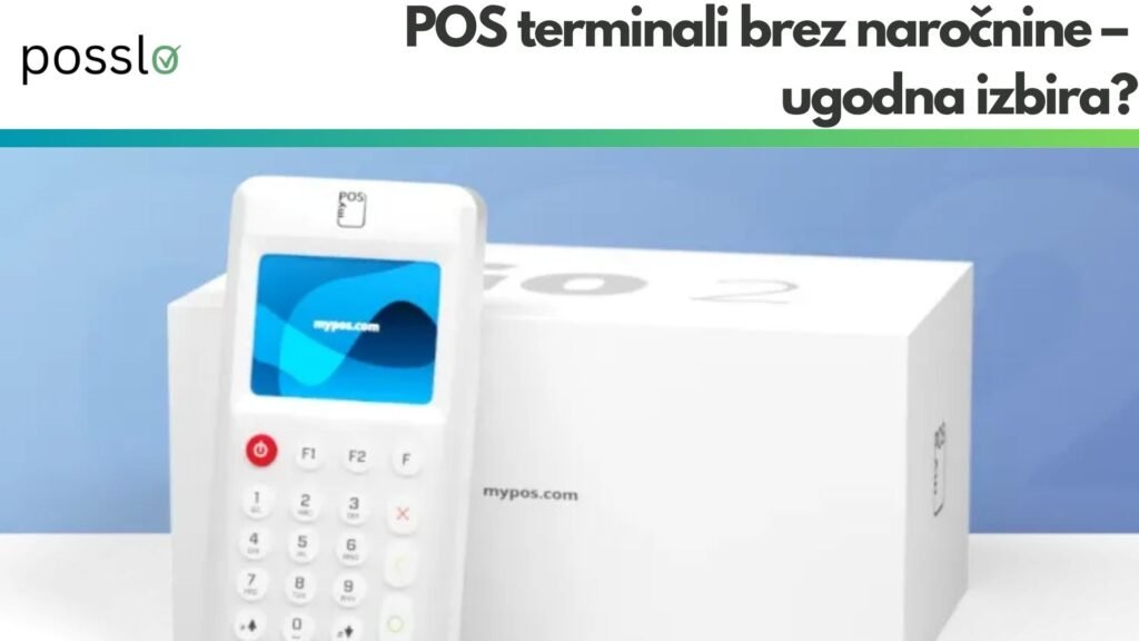 POS terminali brez naročnine – ugodna izbira?